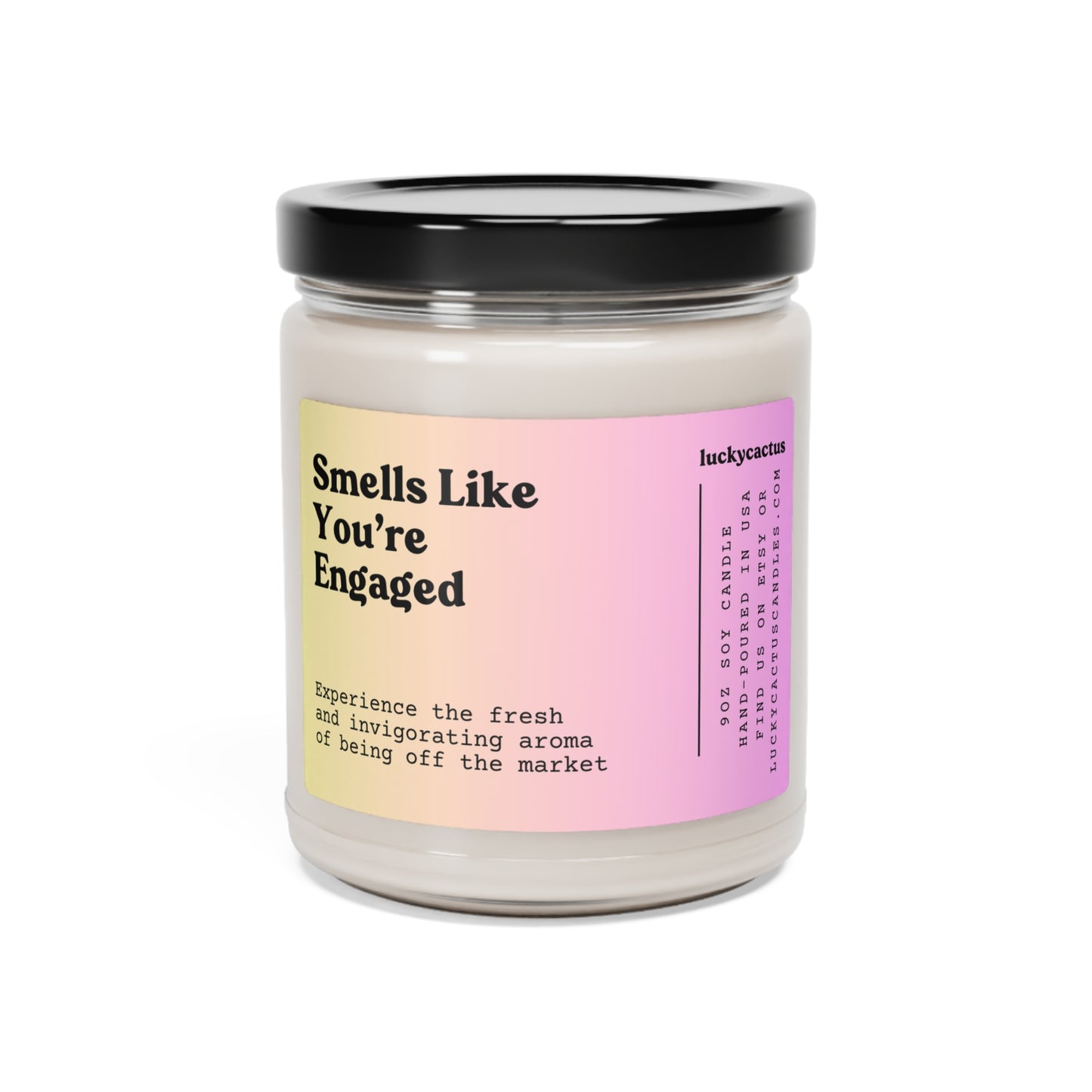 Smells Like You're Engaged 9oz Soy Candle