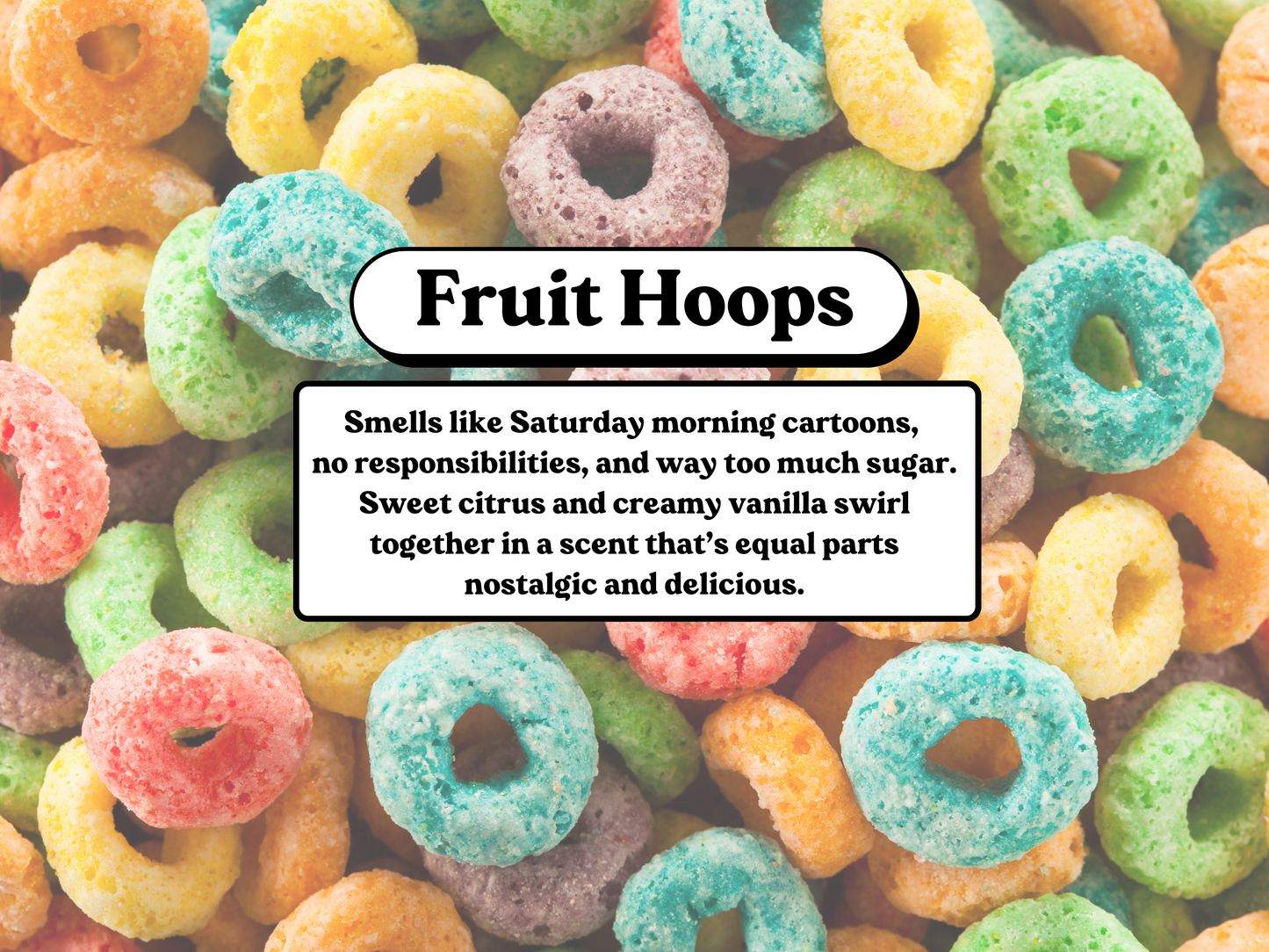 Fruit Hoops Soy Wax Melt