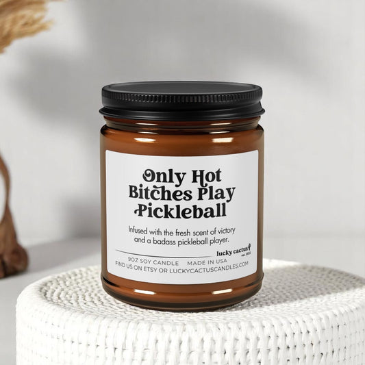 Hot Bitches Play Pickleball Candle